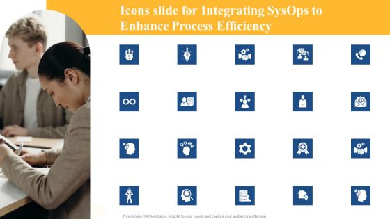 Icons Slide For Integrating Sysops To Enhance Process Efficiency Slides PDF