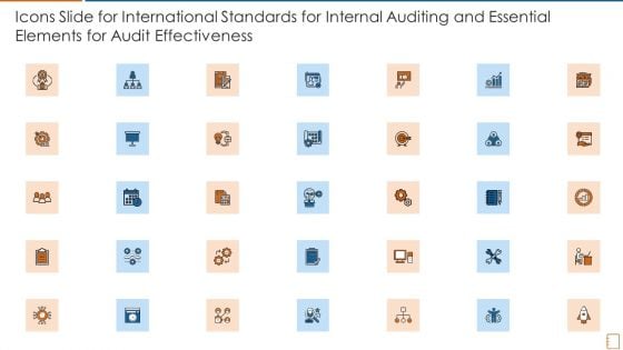 Icons Slide For International Standards For Internal Auditing And Essential Elements For Audit Effectiveness Ppt Show Ideas PDF