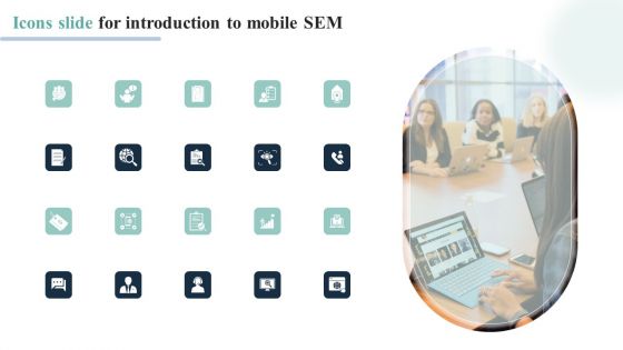 Icons Slide For Introduction To Mobile SEM Background PDF