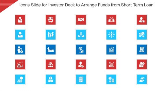 Icons Slide For Investor Deck To Arrange Funds From Short Term Loan Summary PDF