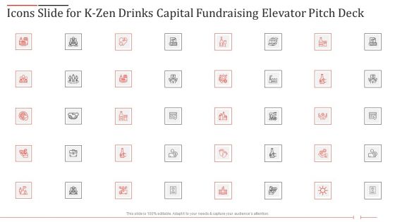 Icons Slide For K Zen Drinks Capital Fundraising Elevator Pitch Deck Background PDF
