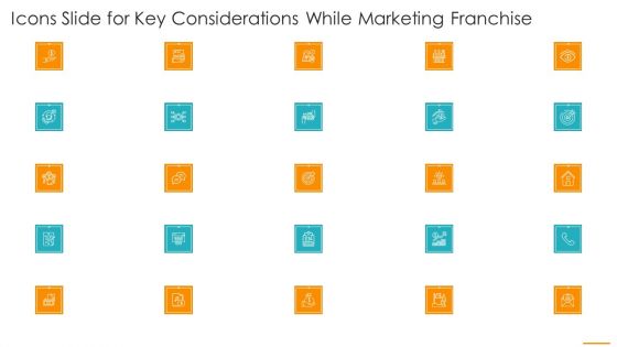 Icons Slide For Key Considerations While Marketing Franchise Ppt Styles Professional PDF