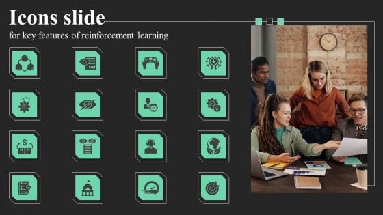 Icons Slide For Key Features Of Reinforcement Learning Professional PDF