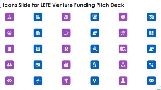 Icons Slide For LETE Venture Funding Pitch Deck Topics PDF