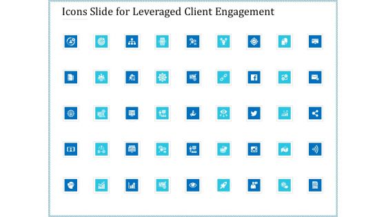 Icons Slide For Leveraged Client Engagement Introduction PDF