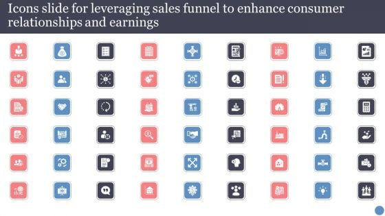 Icons Slide For Leveraging Sales Funnel To Enhance Consumer Relationships And Earnings Guidelines PDF Icons Slide For Leveraging Sales Funnel To Enhance Consumer Relationships And Earnings Guidelines PDF