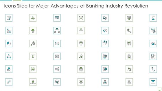 Icons Slide For Major Advantages Of Banking Industry Revolution Diagrams PDF