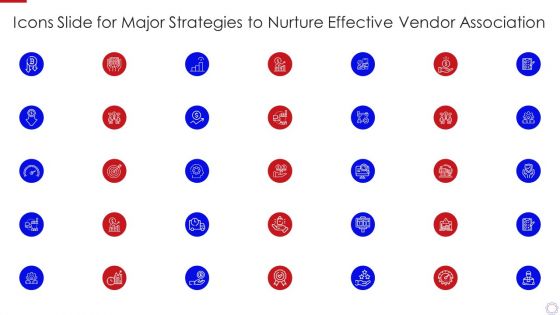 Icons Slide For Major Strategies To Nurture Effective Vendor Association Designs PDF