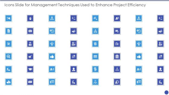 Icons Slide For Management Techniques Used To Enhance Project Efficiency Pictures PDF