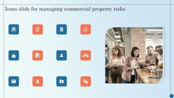 Icons Slide For Managing Commercial Property Risks Download PDF