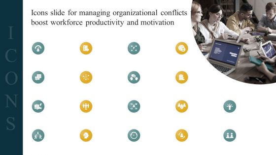 Icons Slide For Managing Organizational Conflicts To Boost Workforce Productivity And Motivation Professional PDF