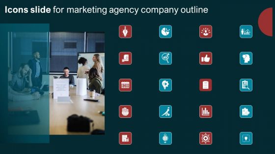 Icons Slide For Marketing Agency Company Outline Inspiration PDF