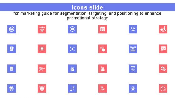 Icons Slide For Marketing Guide Segmentation Targeting Positioning Enhance Promotional Strategy Background PDF Icons Slide For Marketing Guide Segmentation Targeting Positioning Enhance Promotional Strategy Background PDF