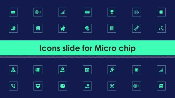 Icons Slide For Micro Chip Ppt PowerPoint Presentation File Design Inspiration PDF