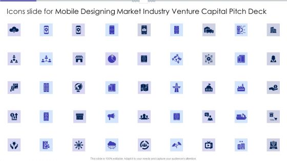 Icons Slide For Mobile Designing Market Industry Venture Capital Pitch Deck Formats PDF