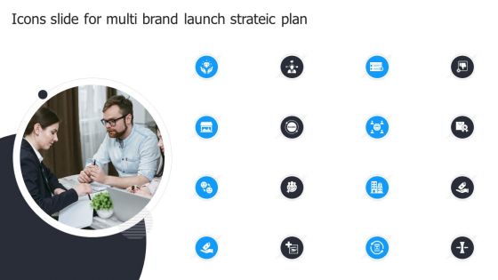 Icons Slide For Multi Brand Launch Strateic Plan Template PDF