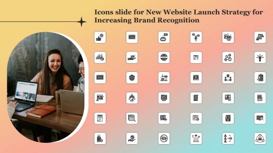 Icons Slide For New Website Launch Strategy For Increasing Brand Recognition Diagrams PDF