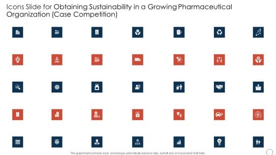 Icons Slide For Obtaining Sustainability In A Growing Pharmaceutical Organization Case Competition Slides PDF