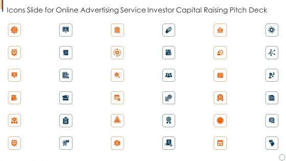Icons Slide For Online Advertising Service Investor Capital Raising Pitch Deck Themes PDF