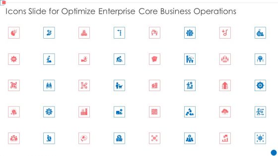 Icons Slide For Optimize Enterprise Core Business Operations Rules PDF