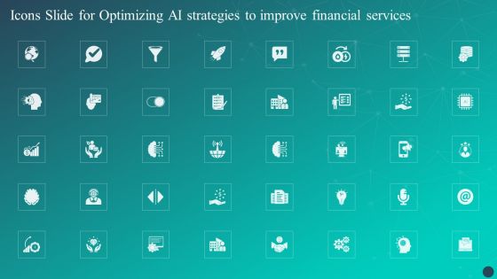 Icons Slide For Optimizing AI Strategies To Improve Financial Services Formats PDF