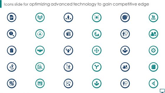 Icons Slide For Optimizing Advanced Technology To Gain Competitive Edge Themes PDF