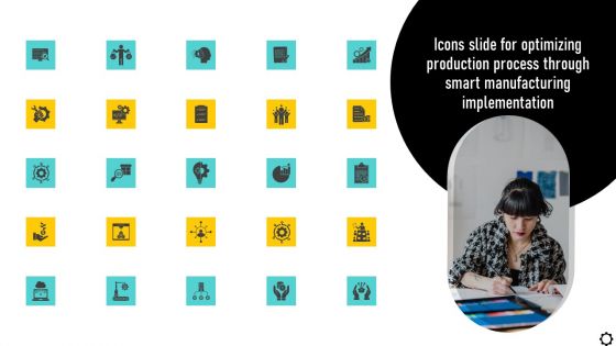 Icons Slide For Optimizing Production Process Through Smart Manufacturing Implementation Slides PDF