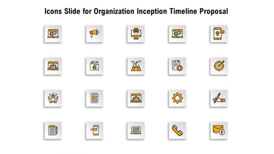 Icons Slide For Organization Inception Timeline Proposal Portrait PDF