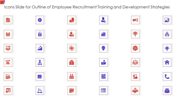 Icons Slide For Outline Of Employee Recruitment Training And Development Strategies Topics PDF