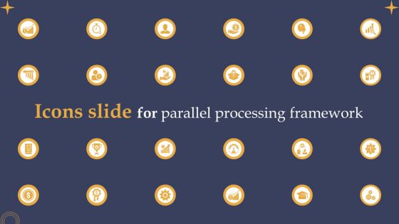 Icons Slide For Parallel Processing Framework Ppt PowerPoint Presentation File Styles PDF