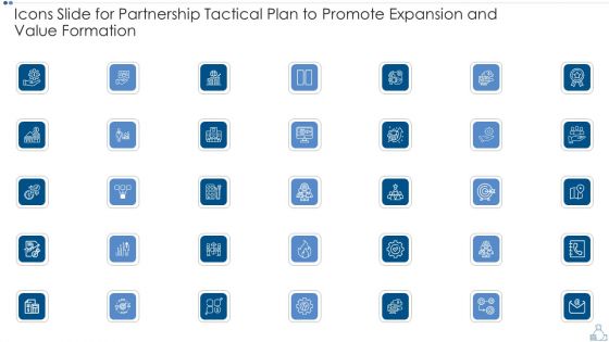 Icons Slide For Partnership Tactical Plan To Promote Expansion And Value Formation Designs PDF