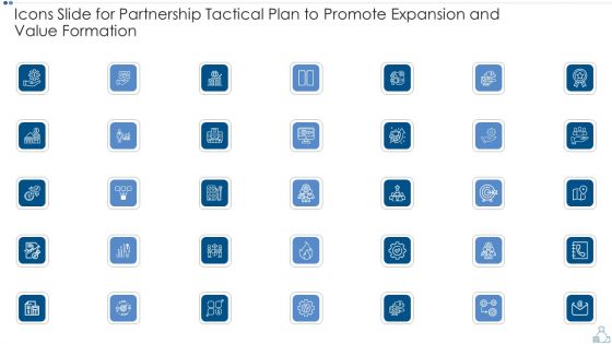 Icons Slide For Partnership Tactical Plan To Promote Expansion And Value Formation Designs PDF