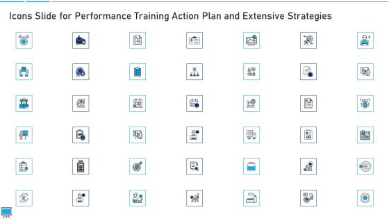 Icons Slide For Performance Training Action Plan And Extensive Strategies Formats PDF