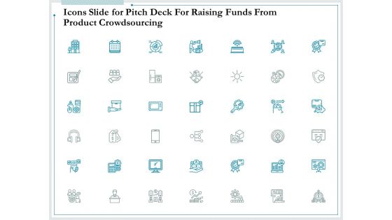 Icons Slide For Pitch Deck For Raising Funds From Product Crowdsourcing Slides PDF