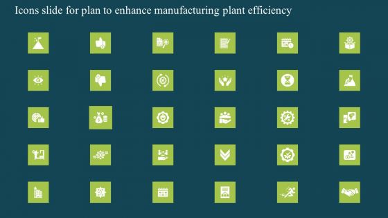 Icons Slide For Plan To Enhance Manufacturing Plant Efficiency Brochure PDF