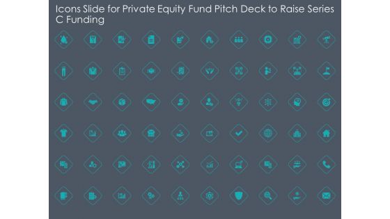 Icons Slide For Private Equity Fund Pitch Deck To Raise Series C Funding Structure PDF