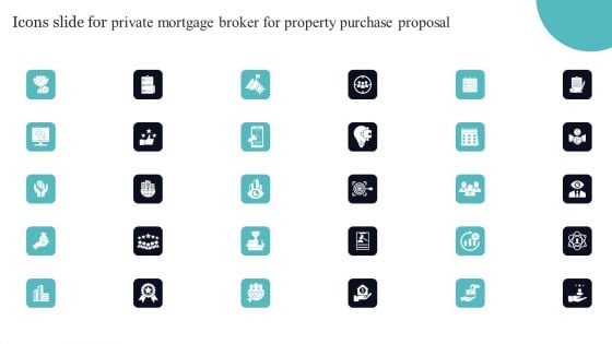 Icons Slide For Private Mortgage Broker For Property Purchase Proposal Demonstration PDF