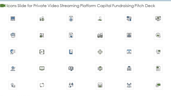 Icons Slide For Private Video Streaming Platform Capital Fundraising Pitch Deck Clipart PDF