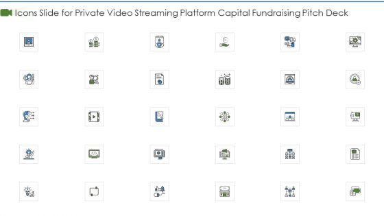 Icons Slide For Private Video Streaming Platform Capital Fundraising Pitch Deck Clipart PDF