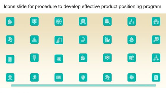 Icons Slide For Procedure To Develop Effective Product Positioning Program Ppt Inspiration Summary PDF