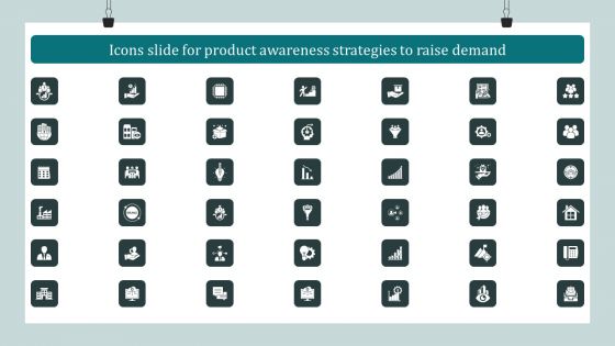 Icons Slide For Product Awareness Strategies To Raise Demand Slides PDF