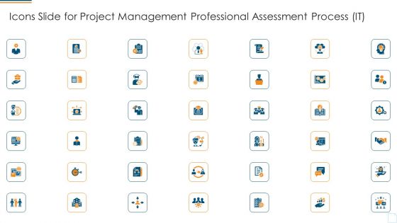 Icons Slide For Project Management Professional Assessment Process IT Rules PDF