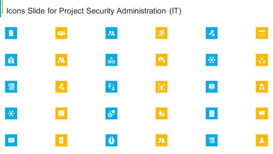 Icons Slide For Project Security Administration IT Infographics PDF