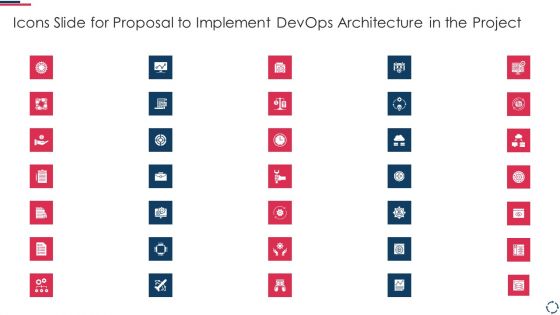 Icons Slide For Proposal To Implement Devops Architecture In The Project Graphics PDF