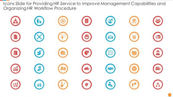 Icons Slide For Providing HR Service To Improve Management Capabilities And Organizing HR Workflow Procedure Themes PDF