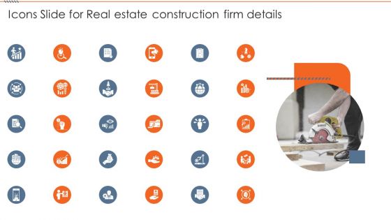 Icons Slide For Real Estate Construction Firm Details Themes PDF