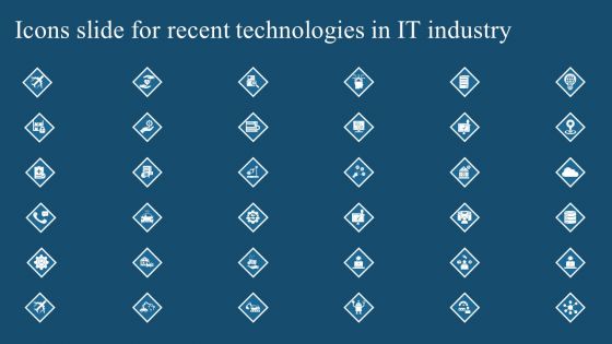 Icons Slide For Recent Technologies In IT Industry Demonstration PDF