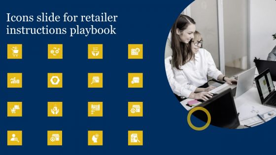 Icons Slide For Retailer Instructions Playbook Template PDF