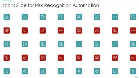 Icons Slide For Risk Recognition Automation Ppt Infographic Template Graphics Design PDF