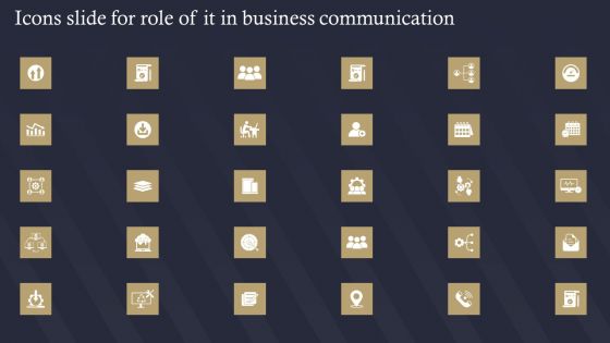 Icons Slide For Role Of IT In Business Communication Ppt Infographics Examples PDF